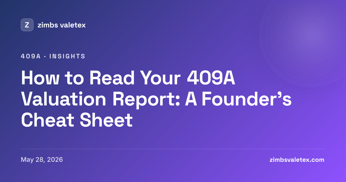 How to Read a 409A Valuation Report | Zimbs Valetex | Zimbs Valetex